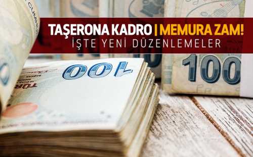 Taşeron işçiye kadro, memur ve emeklisine zam