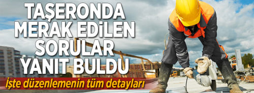 Taşeronda merak edilen sorular