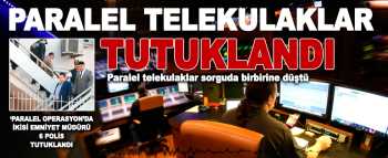 Telekulak Operasyonunda 6 polis tutuklandı