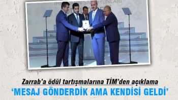 TİM'den açıklama: Zarrab'ın kendisi geldi; gelme mi deseydik