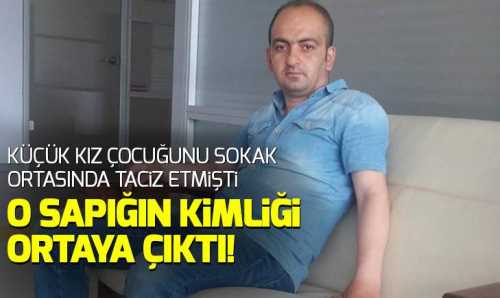 Trabzon'da küçük kızı taciz eden sapığın kimliği ortaya çıkarıldı