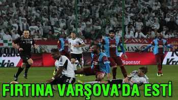 TRABZON Varşova'da FIRTINA gibi esti