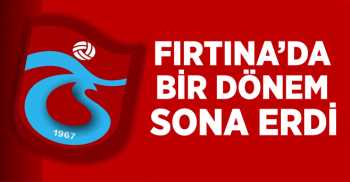 Trabzonspor'da Akçay dönemi kapandı