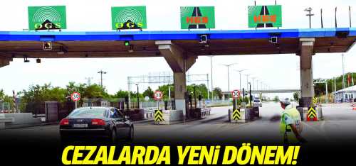 Trafik ve HGS cezalarında yeni dönem bakan açıkladı