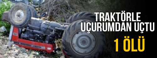 Traktörle Uçurumdan aşağı Uçtu