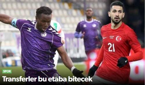 Transfer süreci ikinci etapta tamamlanacak!