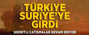 TÜRK TANKLARI SURİYE'YE GİRDİ