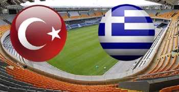 Türkiye - Yunanistan  Maçı 