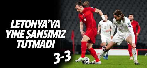 Türkiye 3 - 3 Letonya 