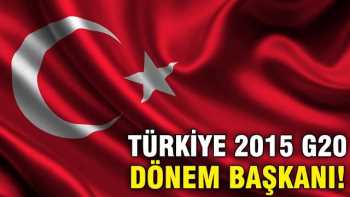 Türkiye Ekonomisi 2015 G20 dönem başkanılığını üstlendi