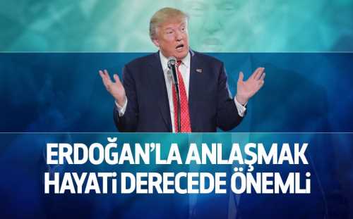 Türkiye ile anlaşmak hayati derecede önemli