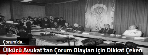 Ülkücü Avukat'tan Çorum Olayları için Dikkat Çeken Sözler!