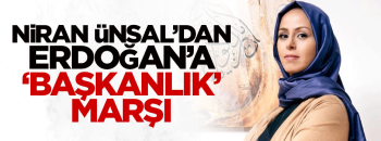 Ünsal'dan Erdoğan'a 'Başkanlık' marşı! 