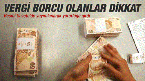 Vergi Borcu olanlar Dikkat
