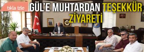 Yavruturna Mahallesi Heyeti Gül'ü ziyaret etti