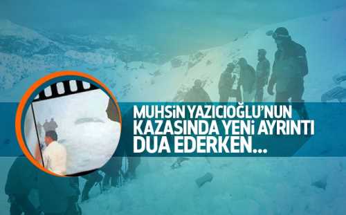 Yazıcıoğlu yeni ayrıntı! Dua ederken