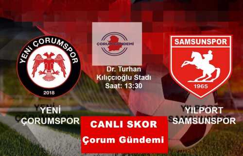 Yeni Çorumspor - Samsunspor