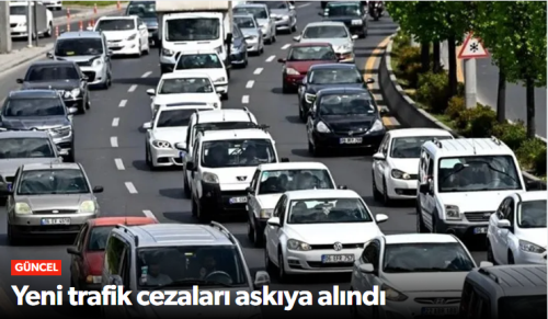 Yeni Trafik Cezaları Bütçe Görüşmeleri Nedeniyle Askıya Alındı