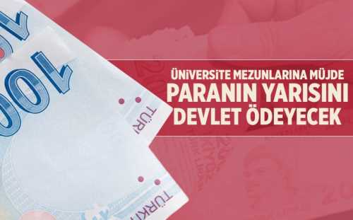 Yeni Üniversite mezunların maaşının yarısı devletten