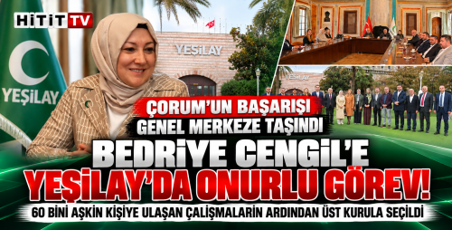 Yeşilay'ın Üst Yönetiminden Bedriye Cengil'e Onurlu Görev!