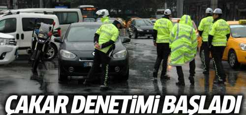 Yetkisiz çakar denetimleri başladı