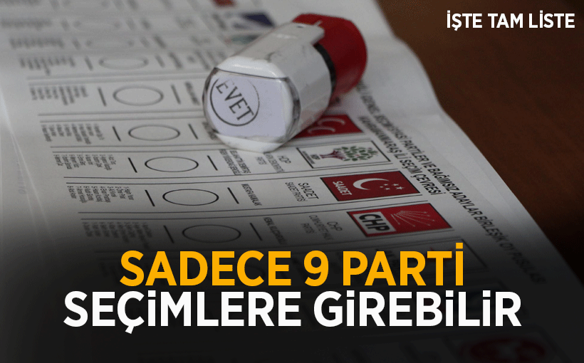 YSK kararı seçime sadece 9 Parti katılacak