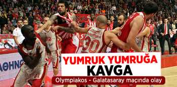 Yumruk yumruğa Olympiakos-Galatasaray Maçı