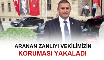 ZANLIYI USLU'NUN KORUMASI YAKALADI