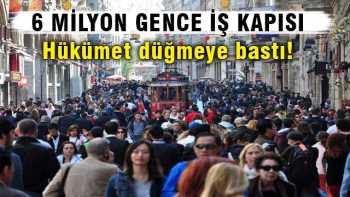 6 milyon gence iş kapısı geliyor