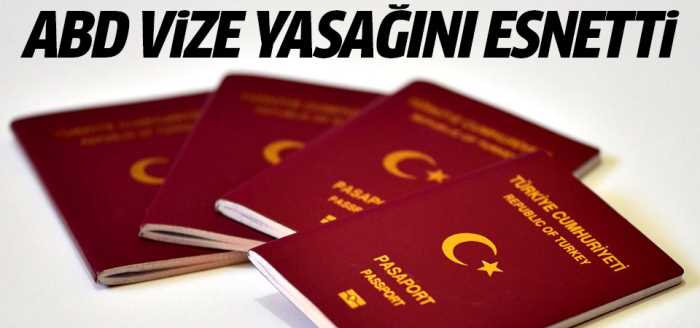 ABD,Türkiye'ye karşı vize yasağını esnetti