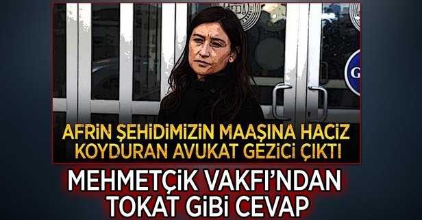 AFRİN ŞEHİDİMİZİN MAAŞINA HACİZ GEZİCİ ÇIKTI