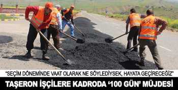 Ağbal : Taşeron işçilere "100 gün" müjdesi verdi