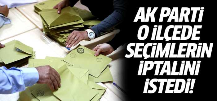 AK Parti Büyükçekmece'de seçimlerin iptalini istedi! 