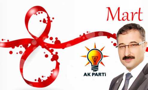 AK Parti İl Başkanı Av.Rumi Bekiroğlu,“Bizim medeniyetimiz kadınlarımızla hayat bulmuştur” 