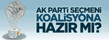 AK Partililer koalisyona hazır mı?