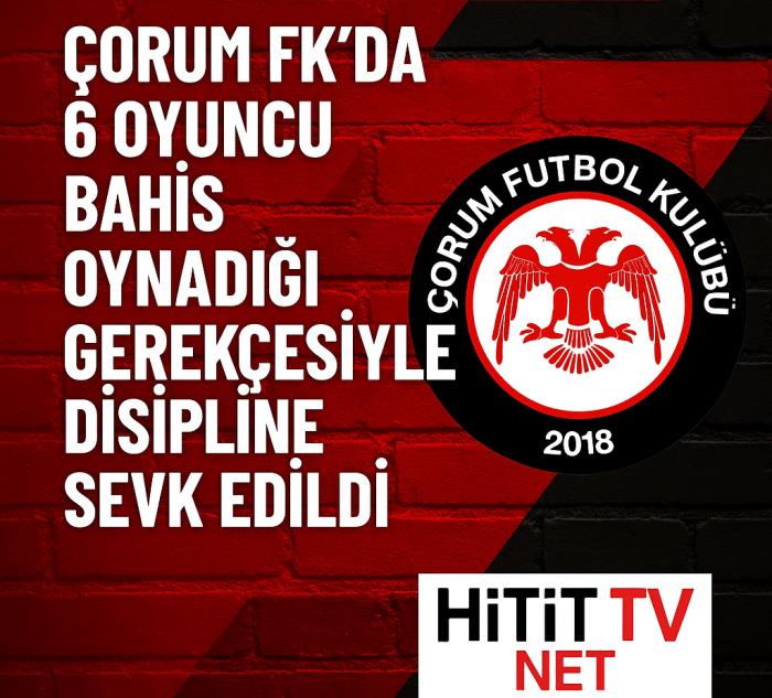 Arca Çorum FK Takımında 6 Futbolcu Disipline Sevk Edildi