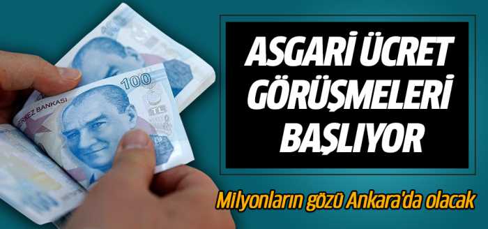 Asgari ücret görüşmeleri başlıyor!