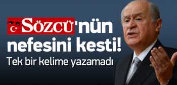 Bahçeli, Sözcü'nün Nefesini  Kesti!