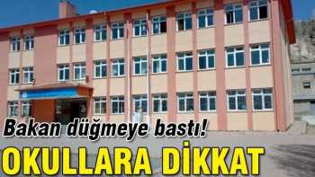 Bakan düğmeye bastı! Okullara dikkat