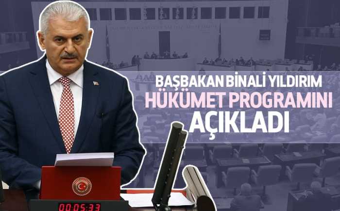 Başbakan Binali Yıldırım hükümet programını açıkladı