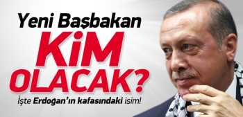 Başbakan kim olacak? Resim netleşiyor