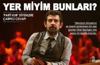 Bayülgen Parti kur diyorlar, yer miyim?