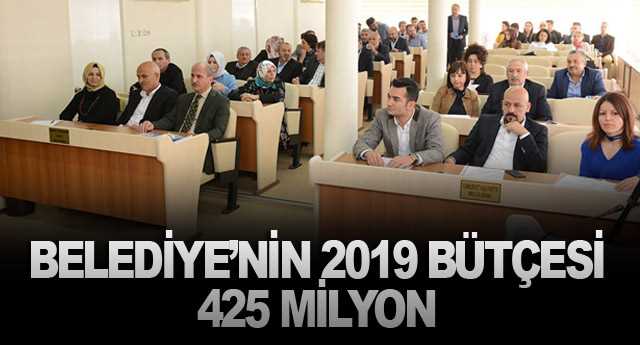 Belediyenin 2019 bütçesi 425 Milyon TL