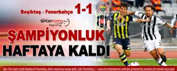 BEŞİKTAŞ - FENERBAHÇE  MAÇI