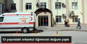 Burdur'da 13 Yaşındaki  Öğrencisi Doğum Yaptı