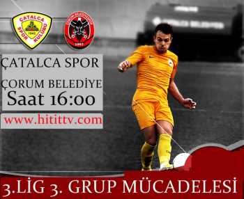 ÇATALCA SPOR-ÇORUM BELEDİYE SPOR 