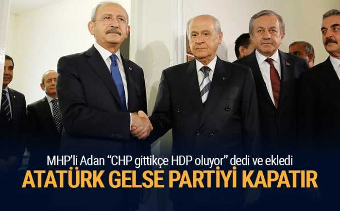 CHP ile MHP arasında ipler gerilmeye devam ederken, MHP Genel Başkan Yardımcısı Adan'dan çok konuşulacak bir açıklama geldi.