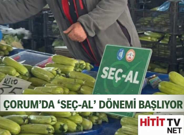 Çorum’da “SEÇ-AL” Dönemi Başladı!