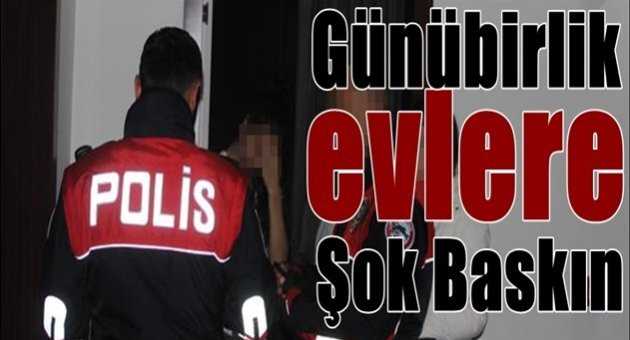 Çorum’da günübirlik evlere yönelik operasyon 