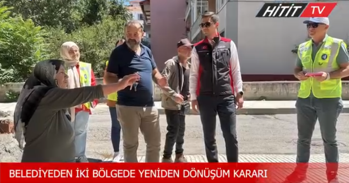 Çorum'da iki bölgede yeniden dönüşüm kararı alındı